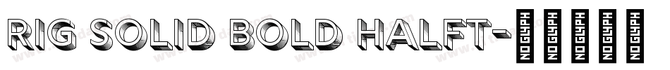 rig solid bold halft字体转换